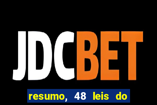 resumo, 48 leis do poder pdf